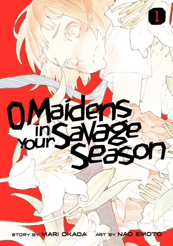 O Maidens in Your Savage Season (Official)