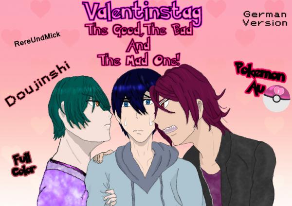 Free! Dj Valentinstag The Good, The Bad And The Mad One