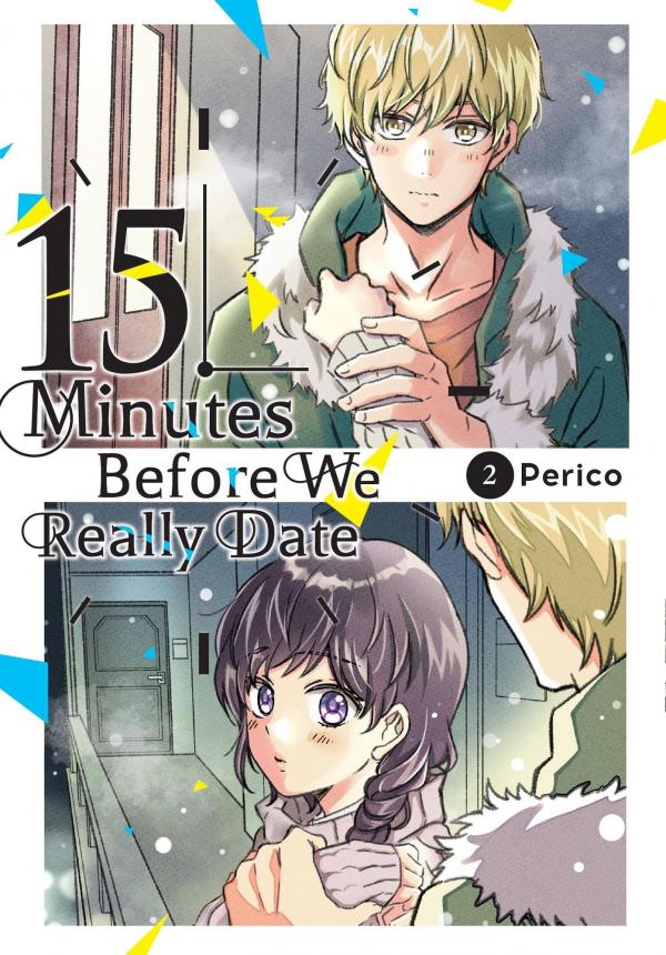 15 Minutes Before We Really Date [Official]
