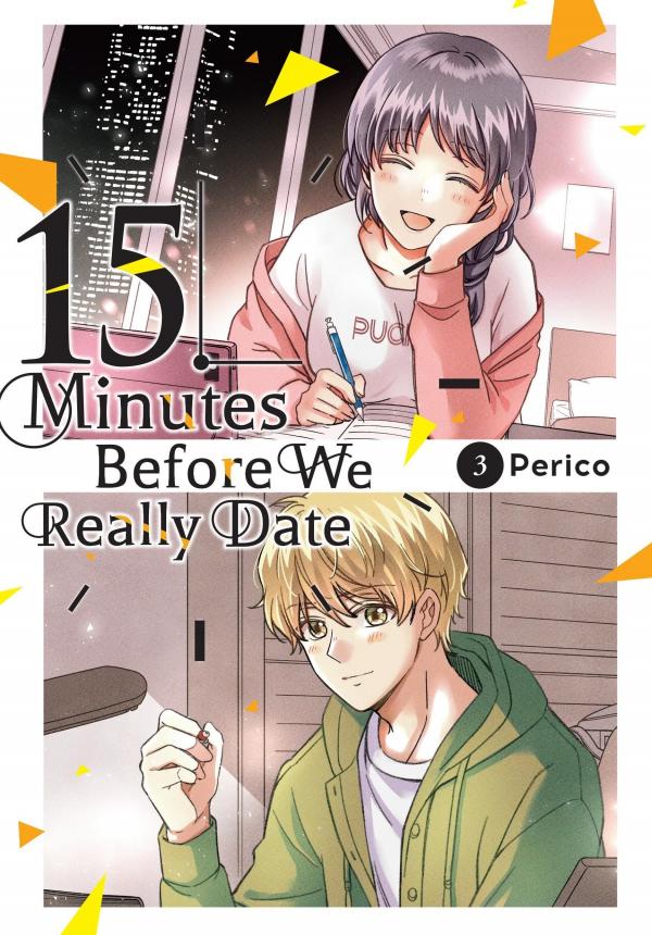 15 Minutes Before We Really Date [Official]