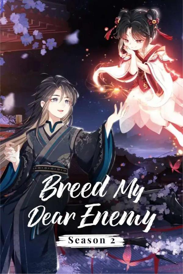 Breed My Dear Enemy：Season 2