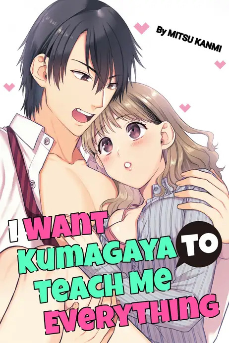 I Want Kumagaya to Teach Me Everything