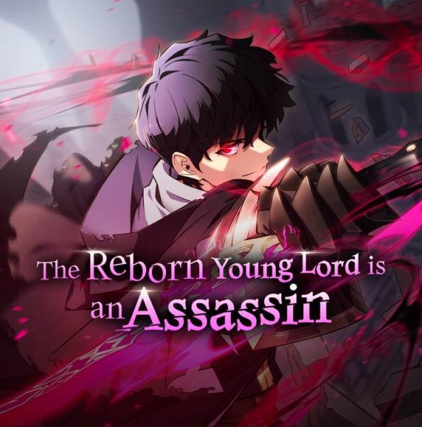 The Reborn Young Lord is an Assassin