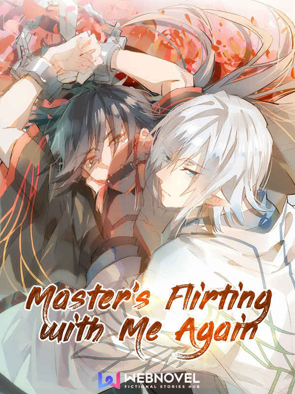 Master's Flirting With Me Again! (Official)