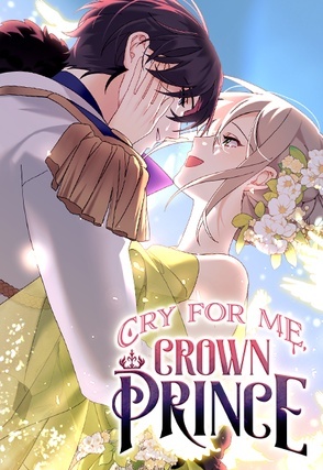 Cry for Me, Crown Prince