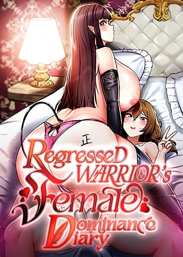 Regressed Warrior’s Female Dominance Diary
