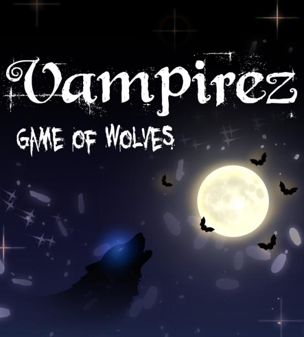 Vampirez - Game of Wolves