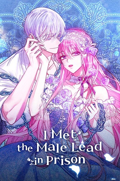 I Met the Male Lead in Prison [Official]