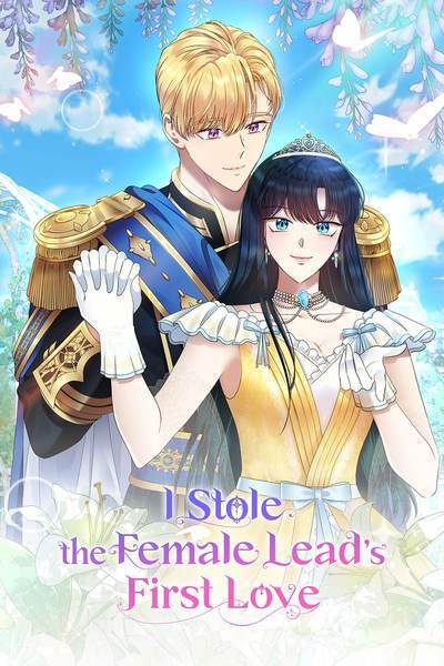 I Stole the Female Lead's First Love [Official]